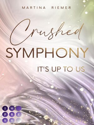 cover image of Crushed Symphony (It's Up to Us 3)
